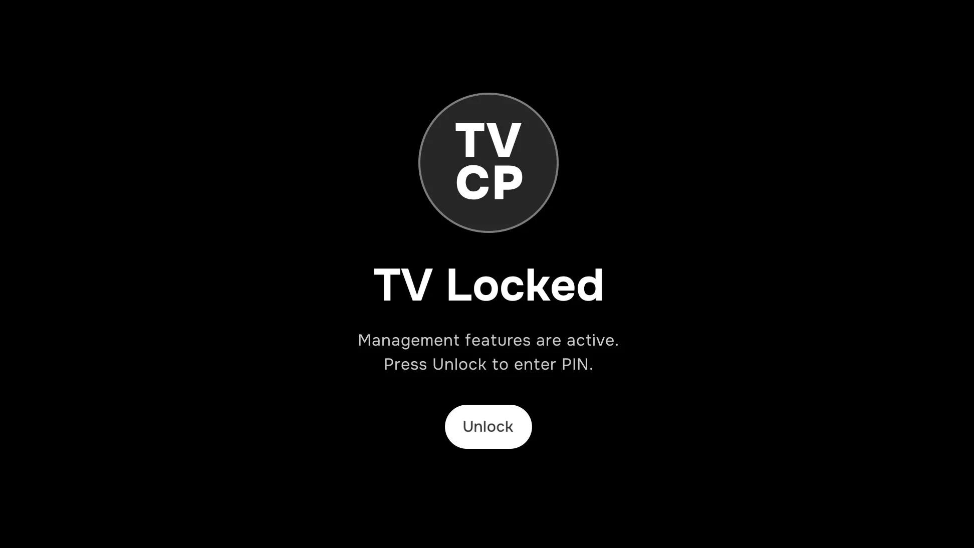 The TV app’s lock screen: "TV Locked. Management features are active. Press Unlock to enter PIN."
